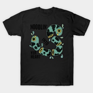 Noodlin' Into Yer Heart T-Shirt